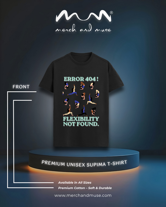 Flexibility Not Found Luxury Feel Unisex Tee