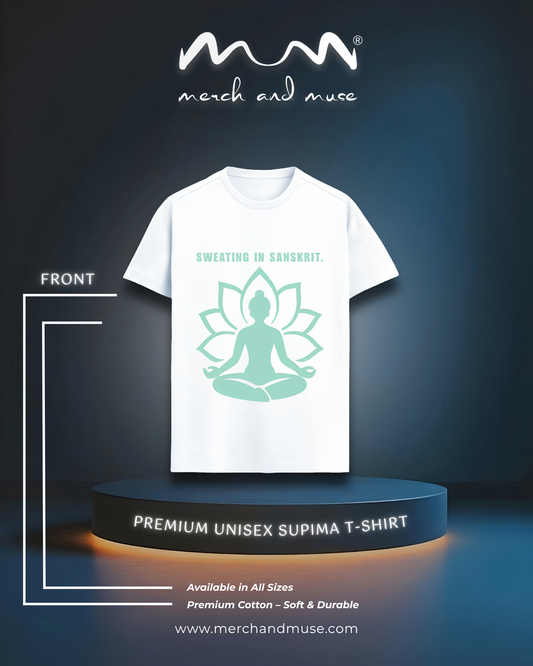 Sweating In Sanskrit Everyday Premium T-Shirt By merch and muse