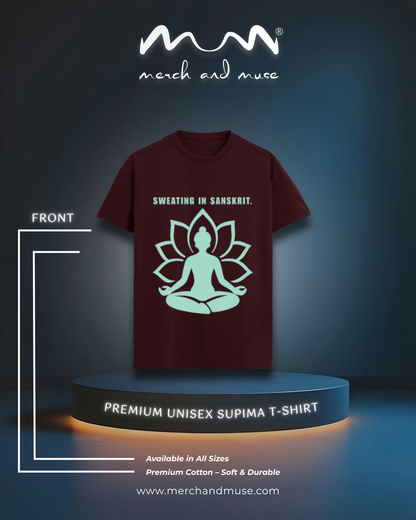 Sweating In Sanskrit Everyday Premium T-Shirt By merch and muse