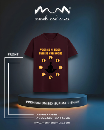 Yoga Se Hi Hoga Luxury Supima Tee By merch and muse