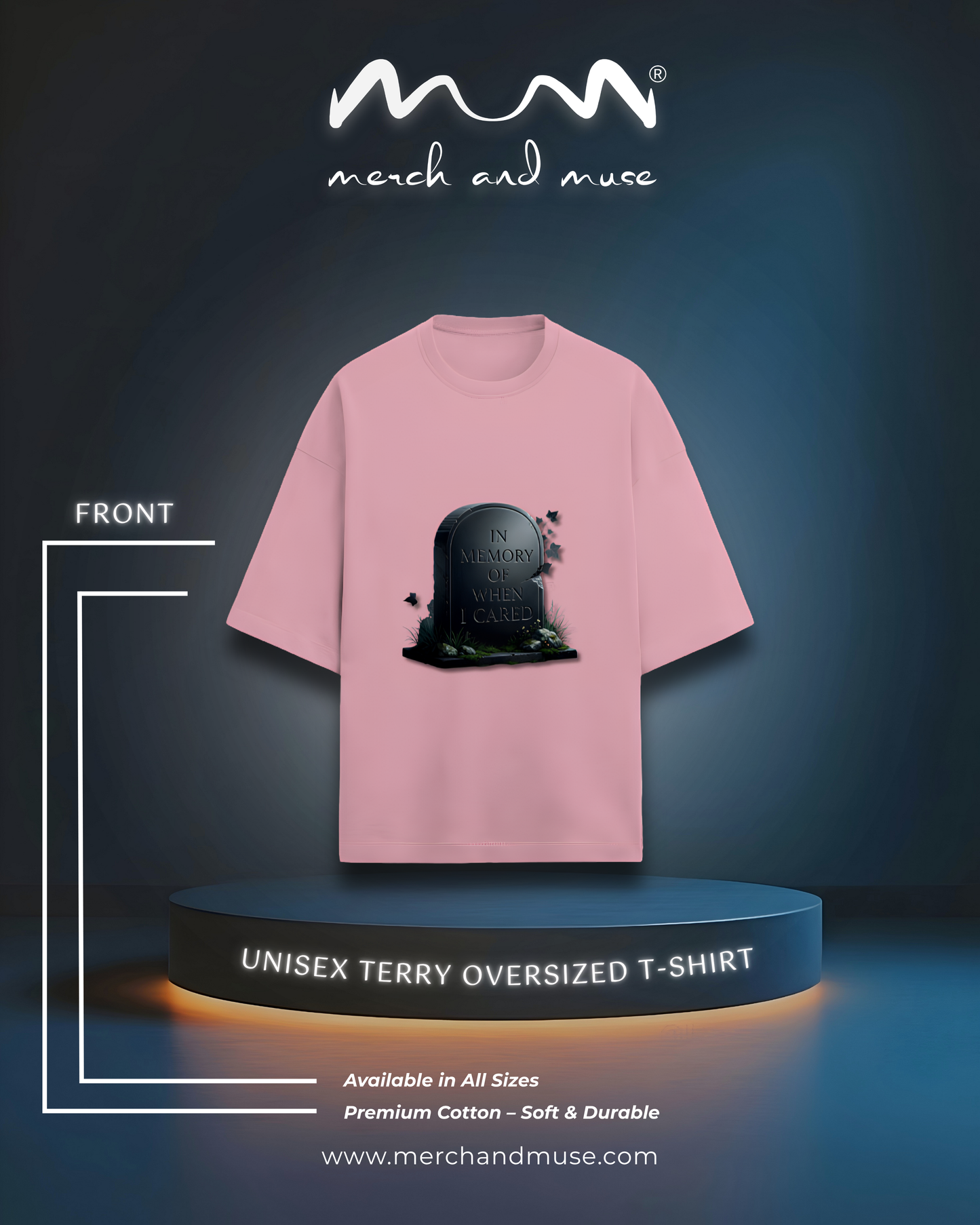 In Memory Of When I Cared Everyday Oversized Tee | Unisex Terry Cotton T-Shirt