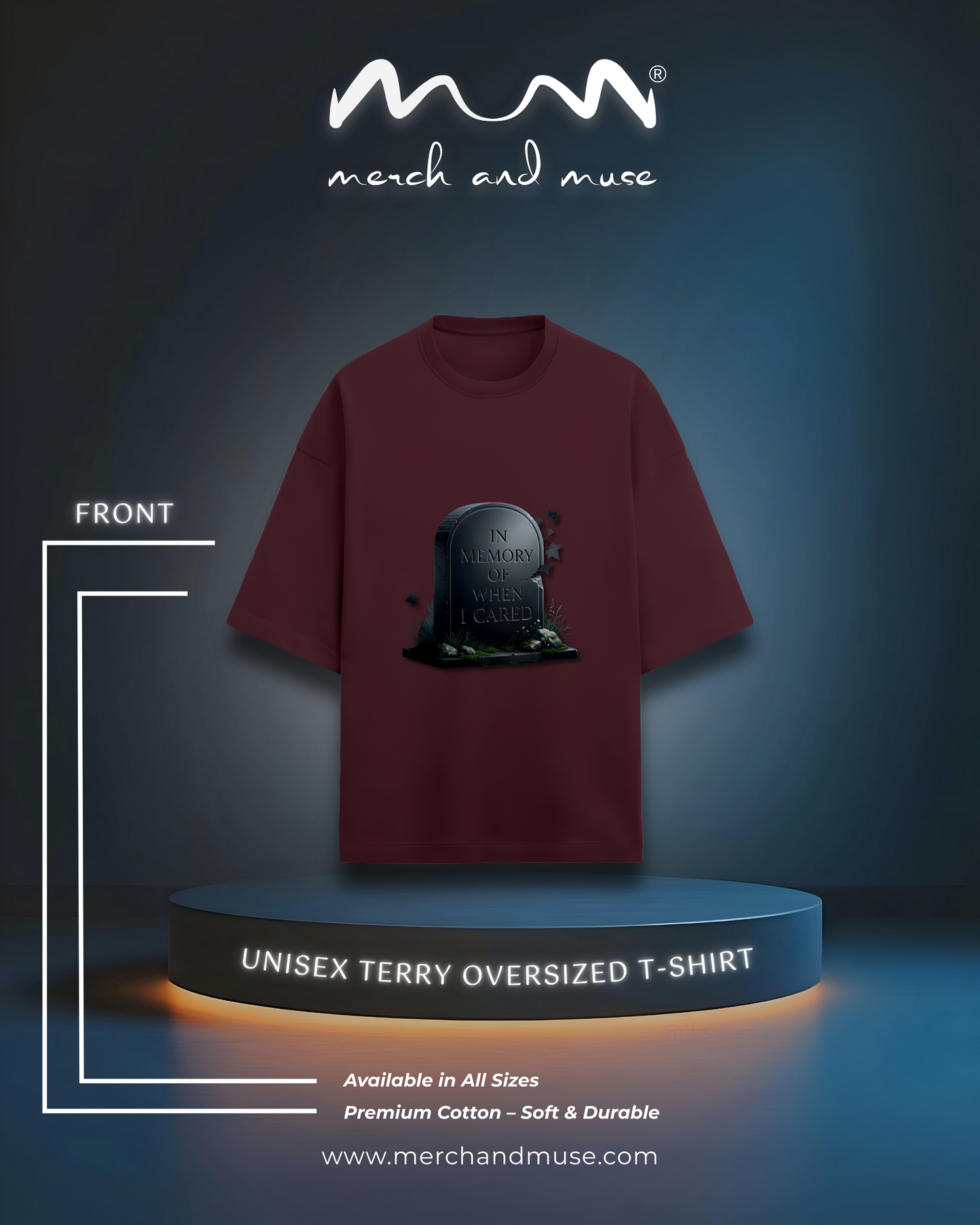 In Memory Of When I Cared Everyday Oversized Tee | Unisex Terry Cotton T-Shirt