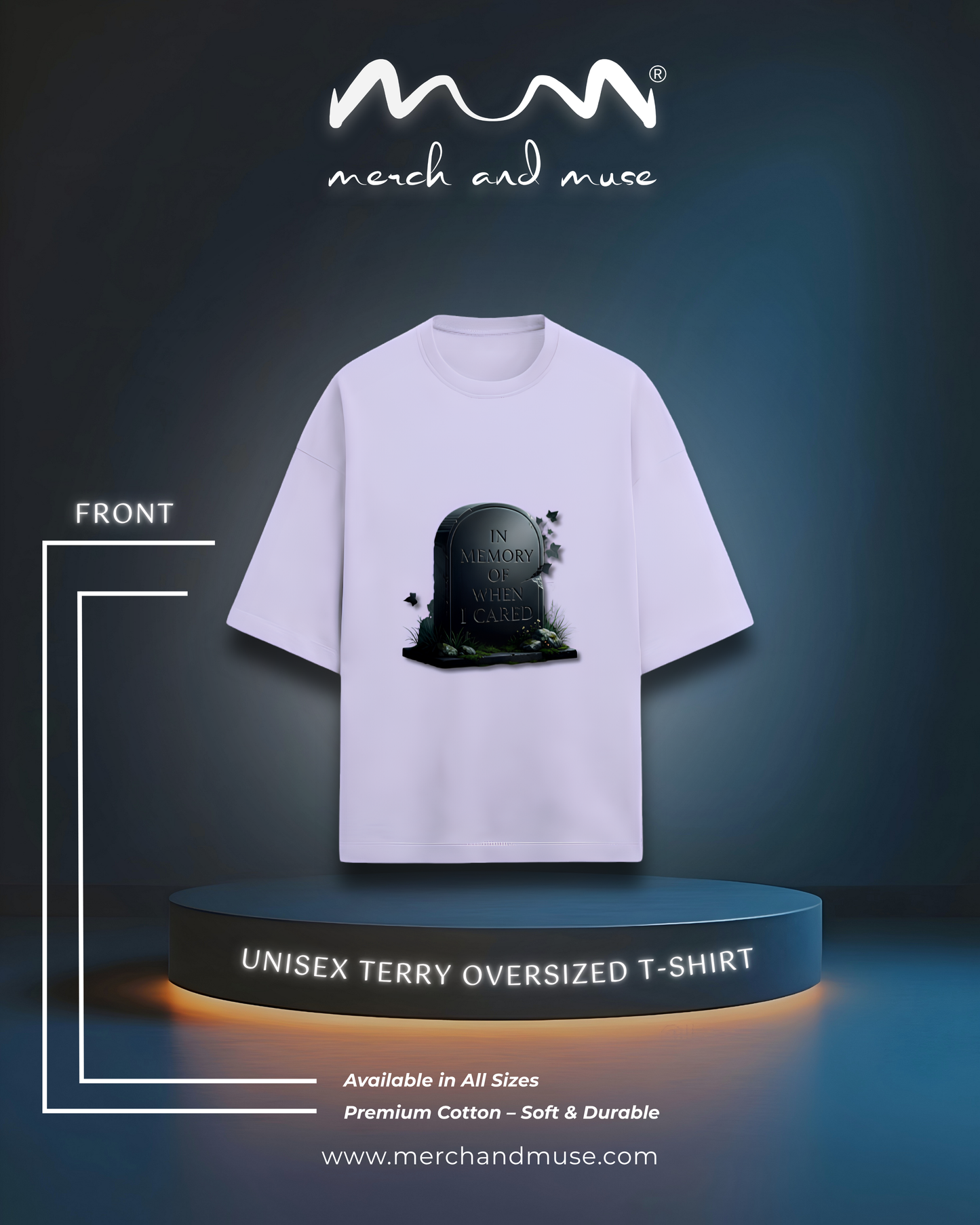 In Memory Of When I Cared Everyday Oversized Tee | Unisex Terry Cotton T-Shirt
