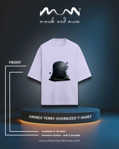 In Memory Of When I Cared Everyday Oversized Tee | Unisex Terry Cotton T-Shirt