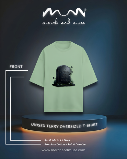 In Memory Of When I Cared Everyday Oversized Tee | Unisex Terry Cotton T-Shirt