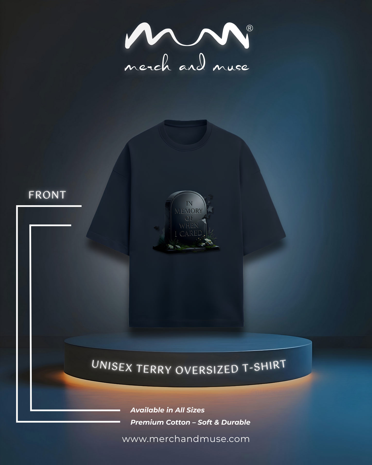 In Memory Of When I Cared Everyday Oversized Tee | Unisex Terry Cotton T-Shirt