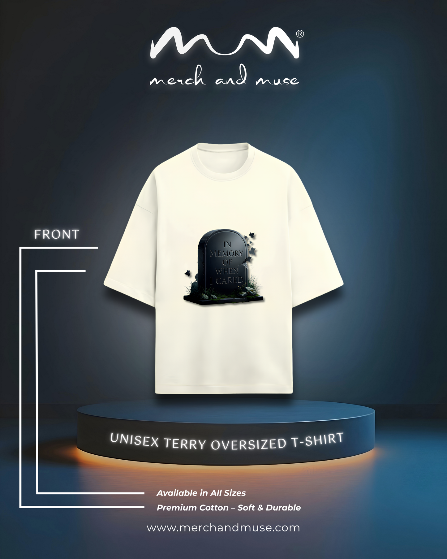 In Memory Of When I Cared Everyday Oversized Tee | Unisex Terry Cotton T-Shirt