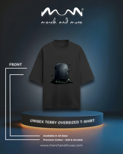 In Memory Of When I Cared Everyday Oversized Tee | Unisex Terry Cotton T-Shirt