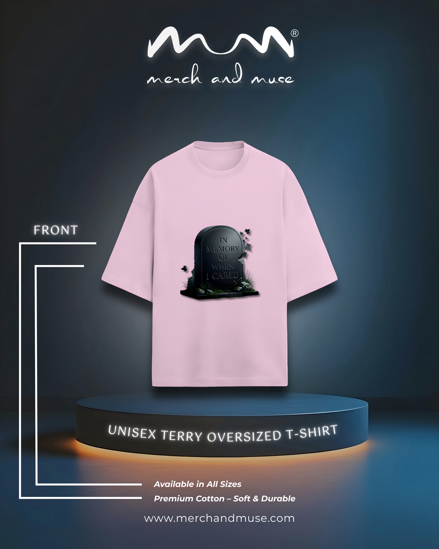 In Memory Of When I Cared Everyday Oversized Tee | Unisex Terry Cotton T-Shirt